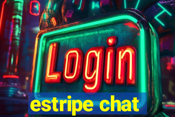 estripe chat